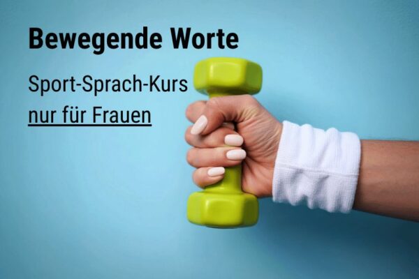 Neues Angebot: Sport-Sprach-Kurs für Frauen*