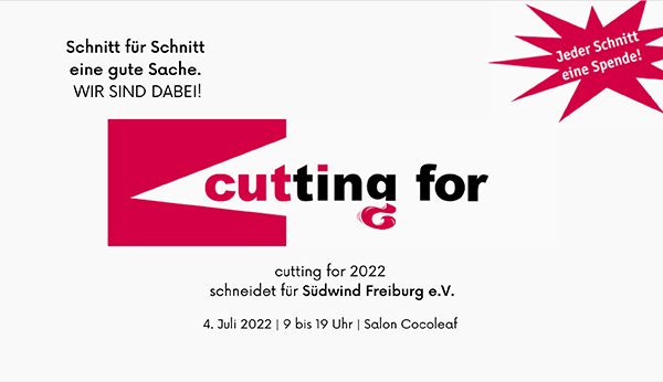 4. Juli 2022 | Schnitt für Schnitt eine gute Sache – cutting for Südwind Freiburg e.V.